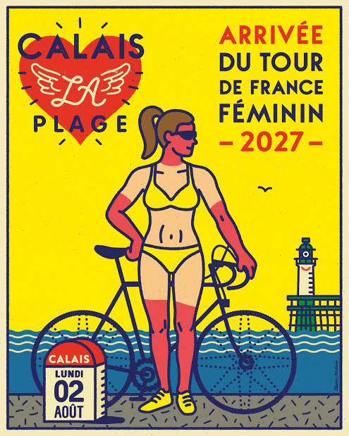 Official poster for the Tour de France Femmes 2027 stage finish in Calais on Monday 2 August
